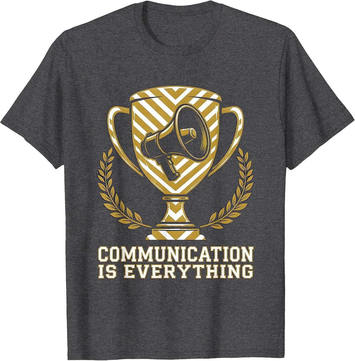 Communication Is Everything Speech Therapy Design T-Shirt - Dark Heather Grey
