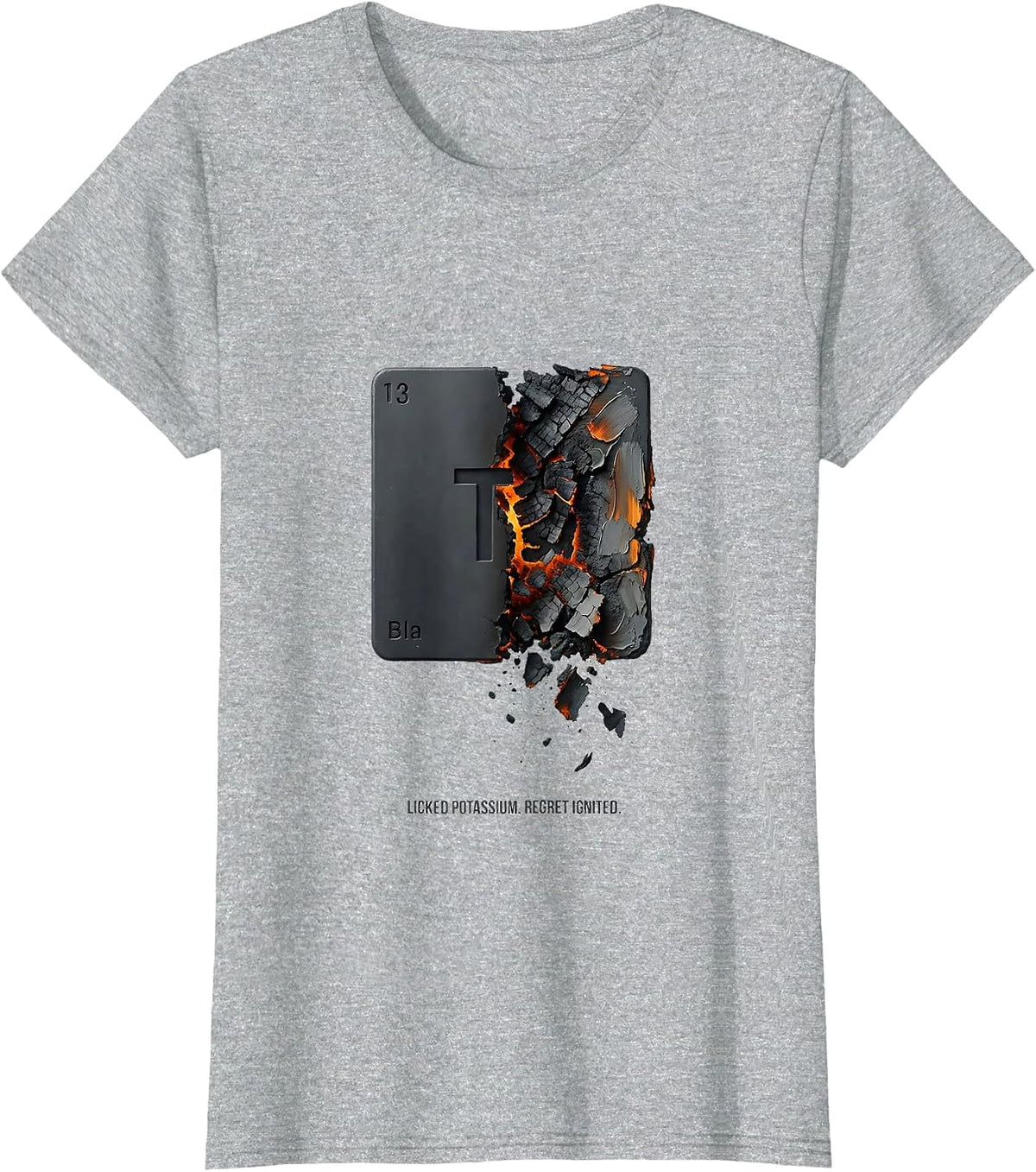 Licked Potassium Regret Ignited Funny Periodic Table T-Shirt - Heather Grey