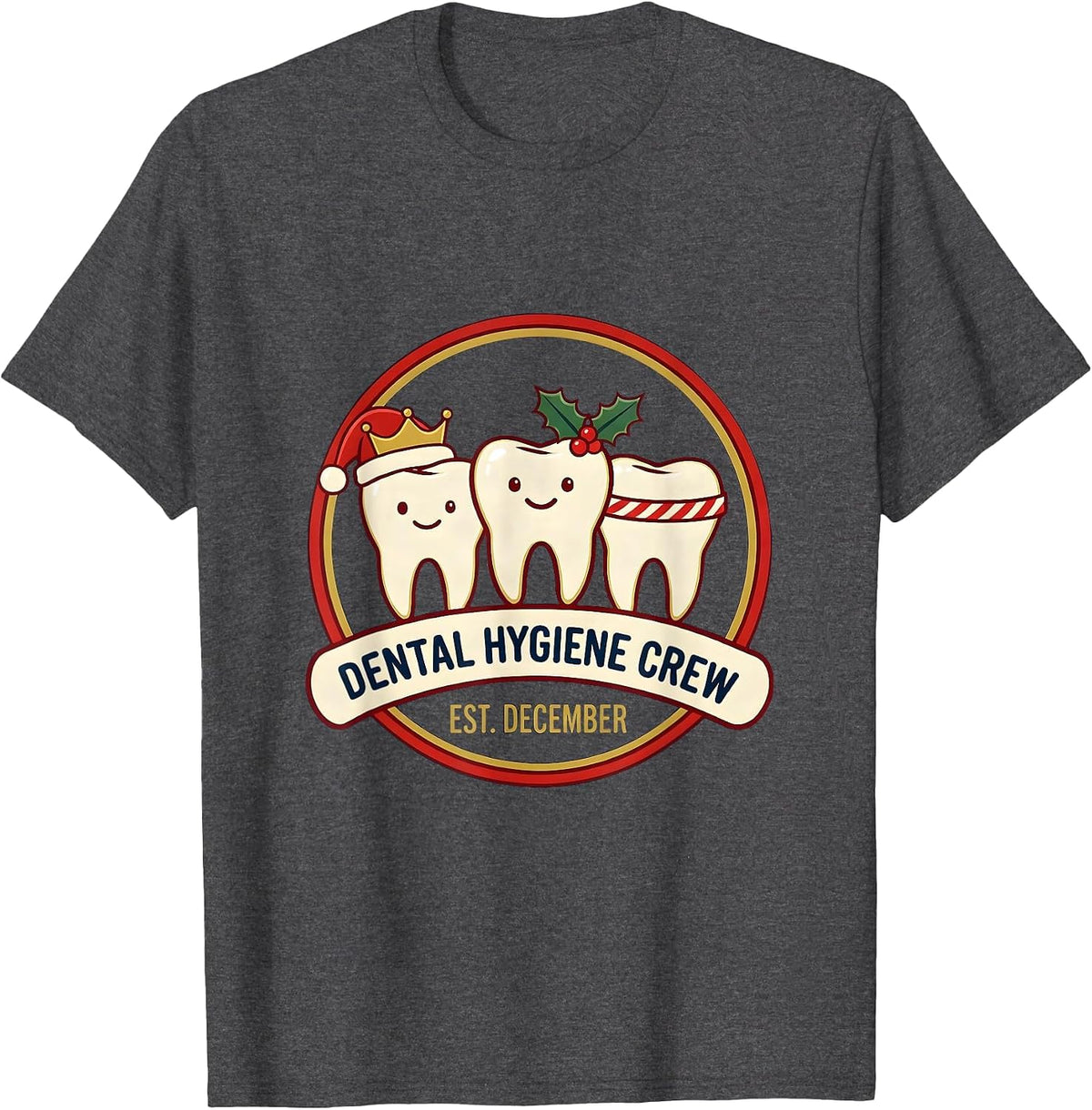 Dental Hygiene Crew, Est. December Funny Christmas Dentist T-Shirt - Dark Heather Grey