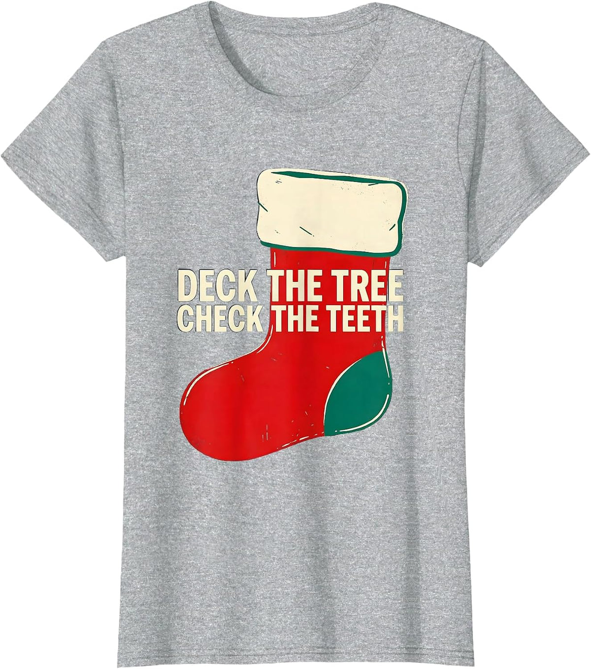 Deck The Tree Check The Teeth Funny Dentist Christmas Dental T-Shirt - Heather Grey