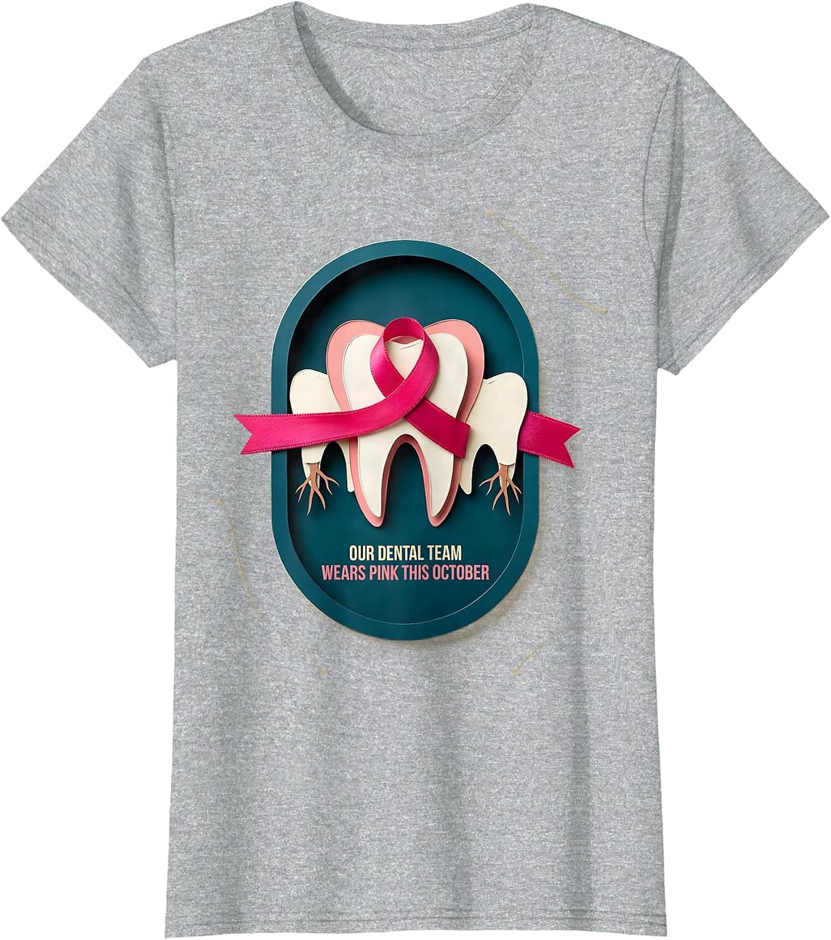 Our Dental Team Wears Pink This October Dental T-Shirt - Heather Grey
