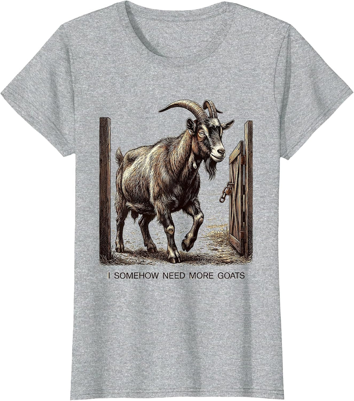 I Somehow Need More Goats Funny Goat Lover Farmer Gift T-Shirt - Heather Grey