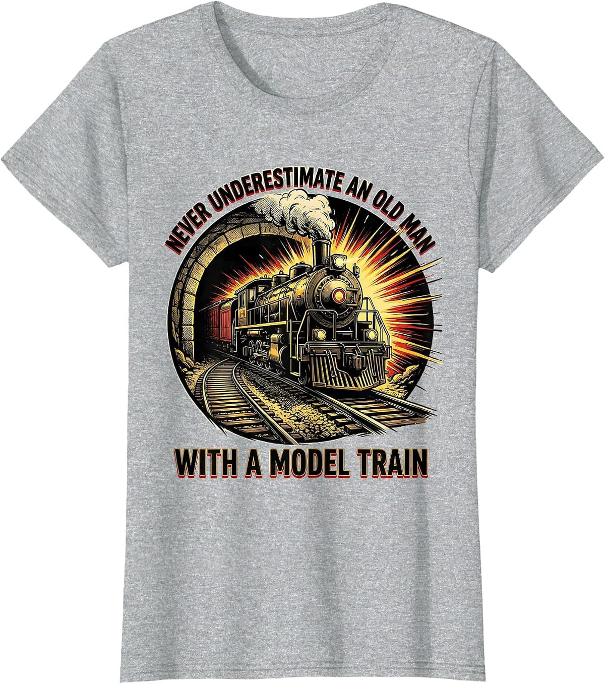 Never Underestimate An Old Man With A Model Train Funny T-Shirt - Heather Grey