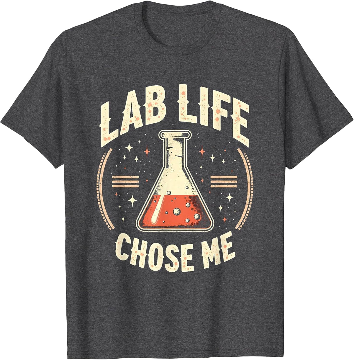 Lab Life Chose Me Science Lover Design T-Shirt - Dark Heather Grey