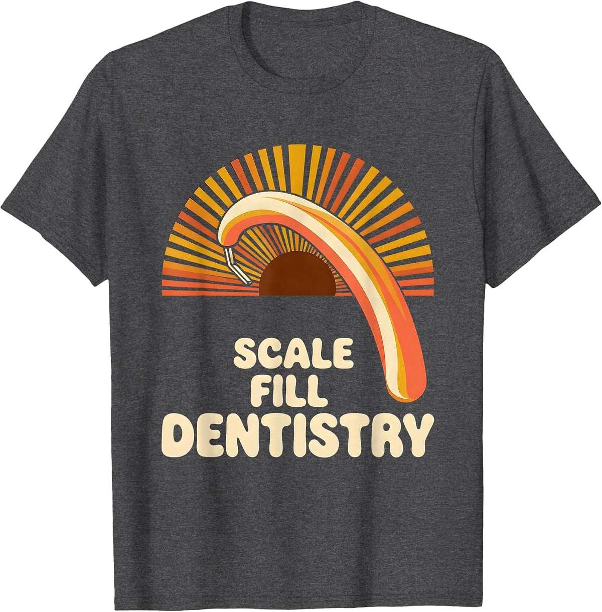 Scale Fill Dentistry Retro 70s Dental Squad Humor T-Shirt - Dark Heather Grey