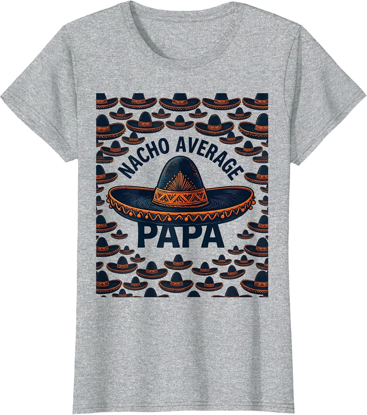Nacho Average Papa Funny Mexican Grandpa Cinco De Mayo T-Shirt - Heather Grey