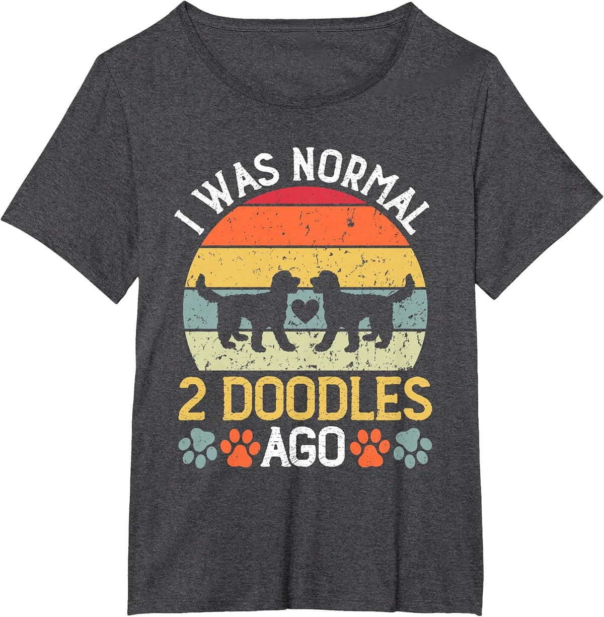 I was Normal 2 Doodles Ago Goldendoodle Dog Owner T-Shirt - Dark Heather Grey