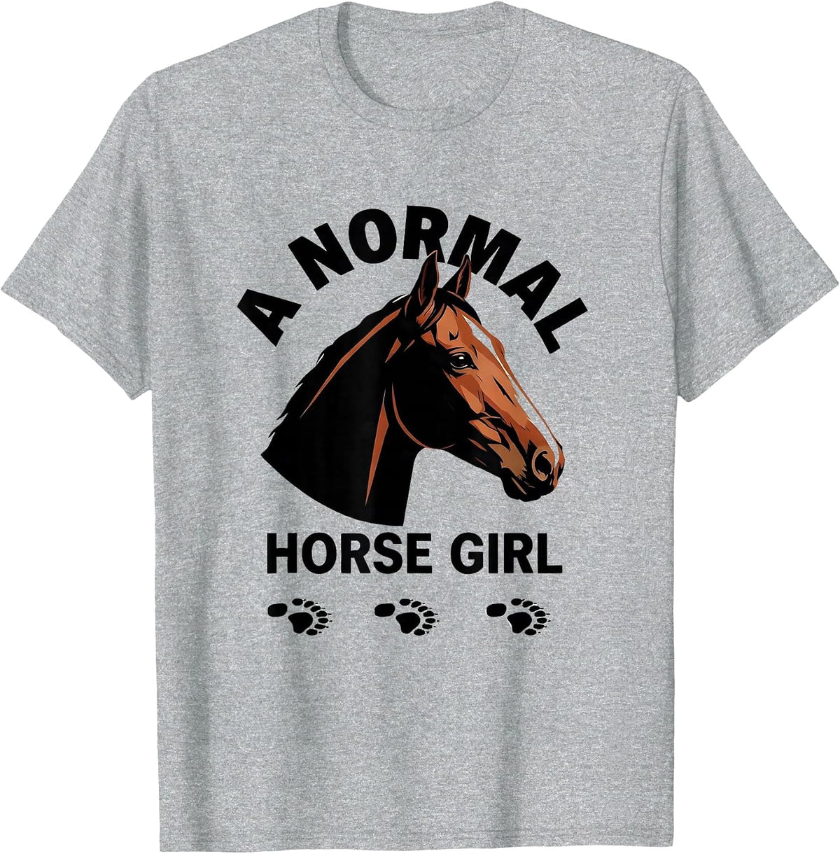 Men's A Normal Horse Girl Funny Horse Lover Equestrian Humor T-Shirt - Heather Grey