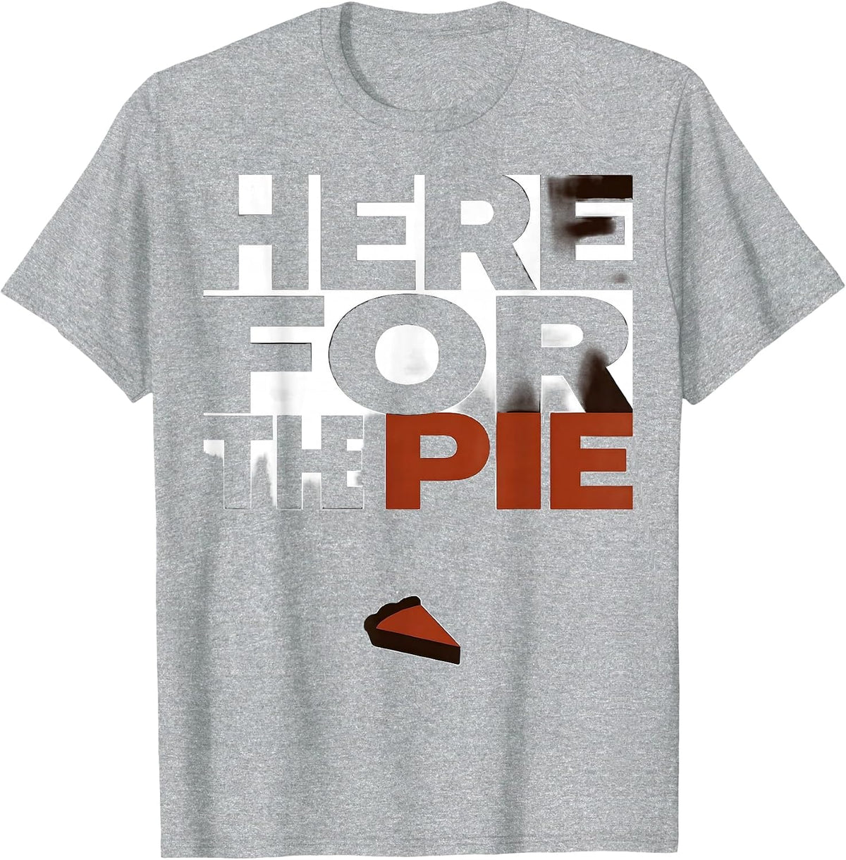 Men's Here For The Pie Funny Thanksgiving Family Dinner Table T-Shirt - Heather Grey