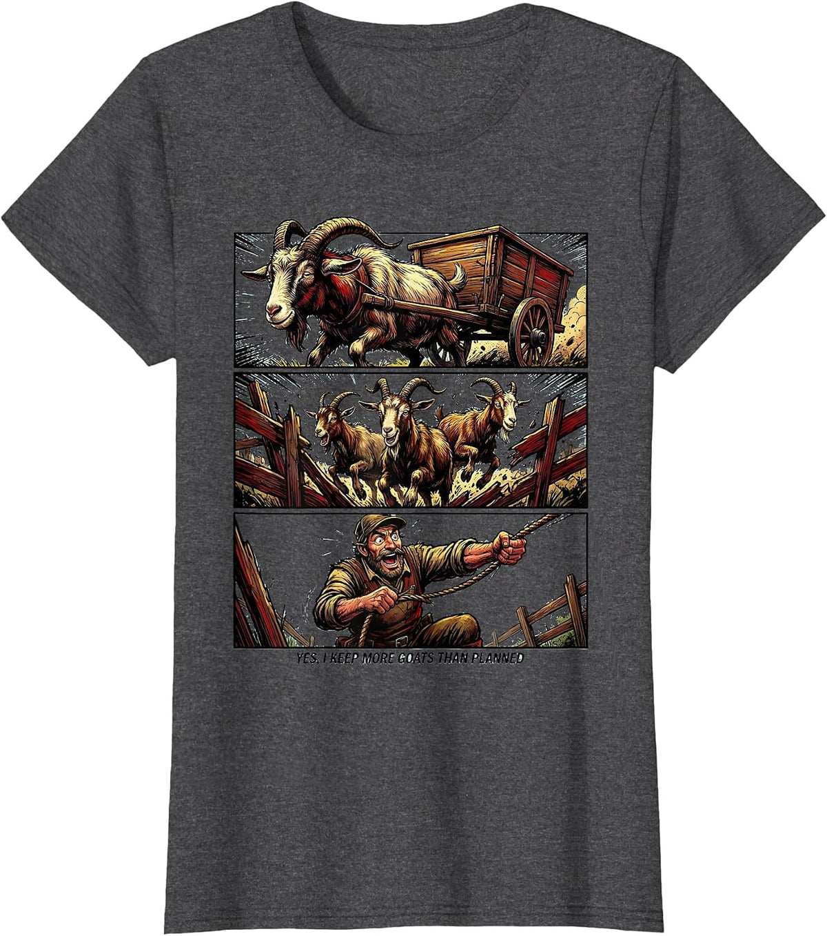 Women's Yes I Keep More Goats Than Planned Funny Goat Lover Comic T-Shirt - Dark Heather Grey