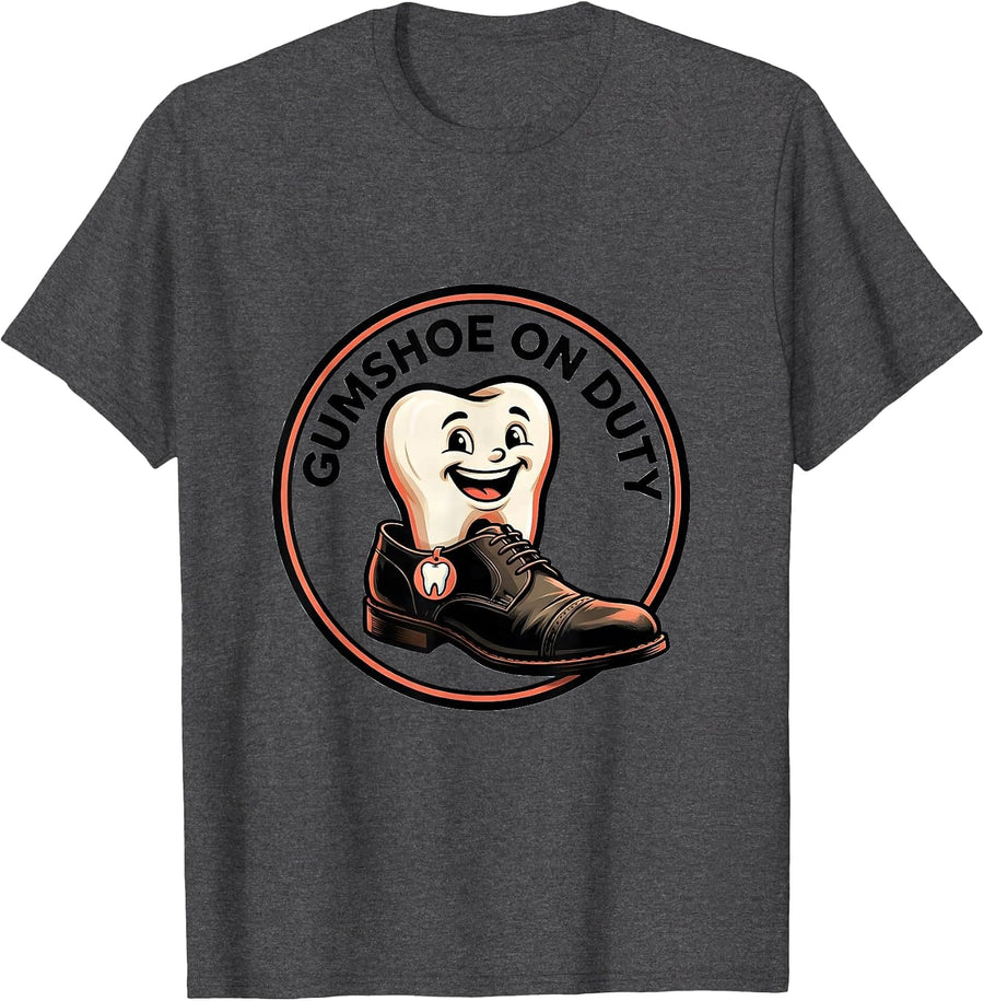 Men's Gumshoe On Duty Funny Dental Hygienist Occupation Humor T-Shirt - Dark Heather Grey