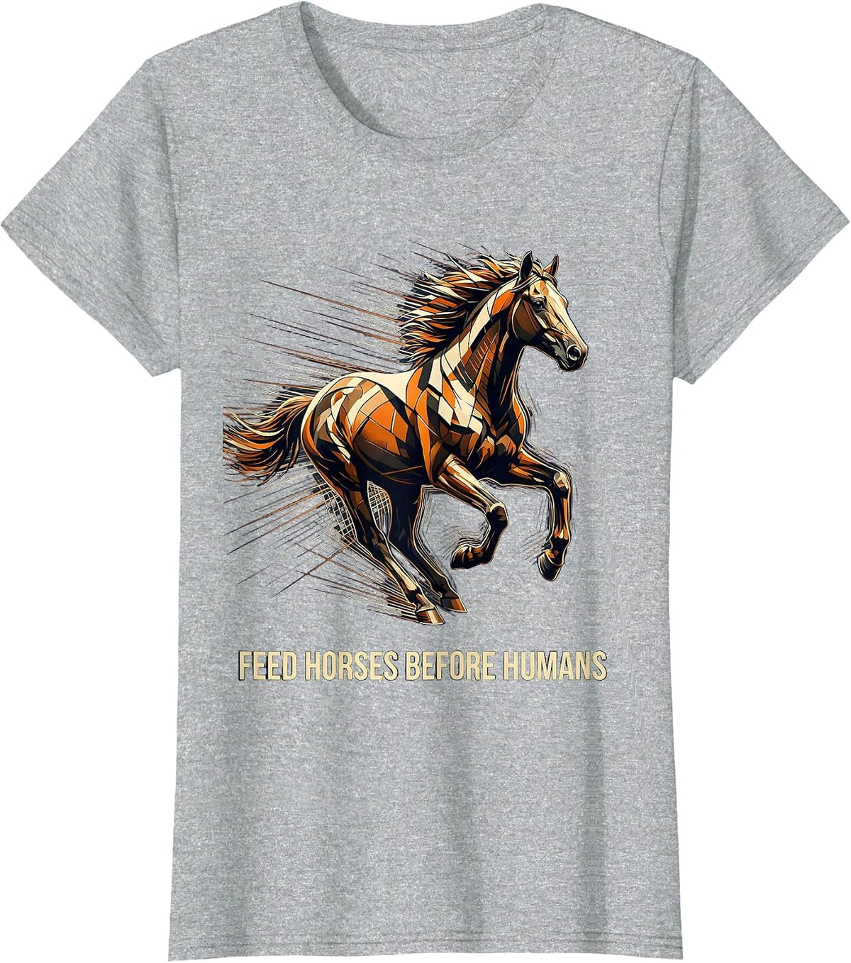 Feed Horses Before Humans Equestrian Design T-Shirt - Heather Grey