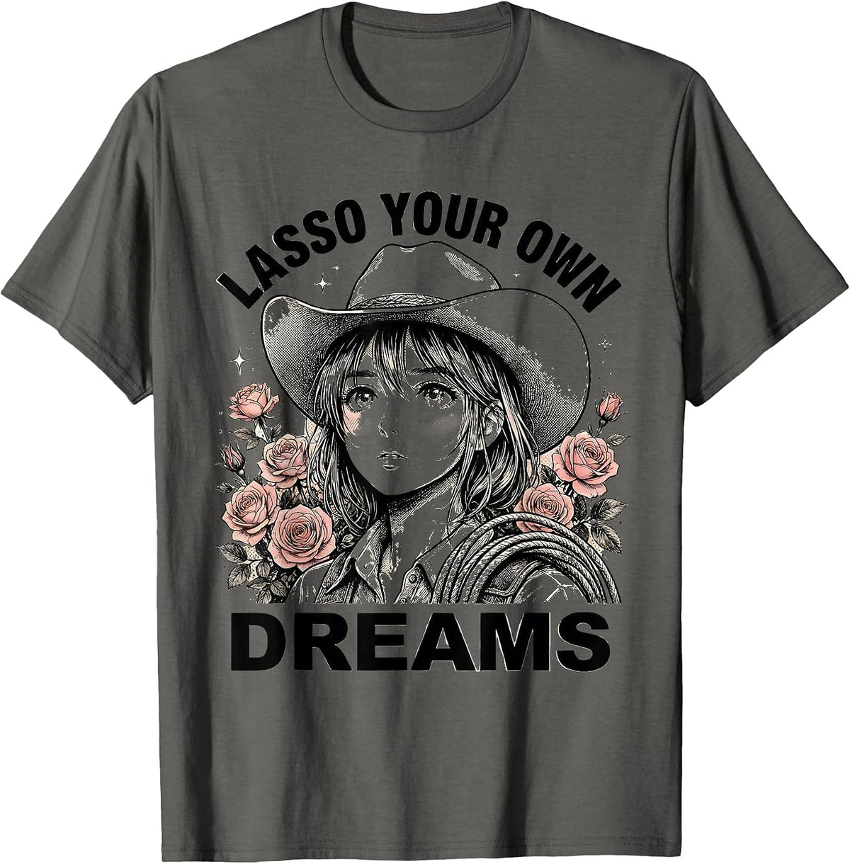 Lasso Your Own Dreams Cowboy Western Design T-Shirt - Asphalt Grey