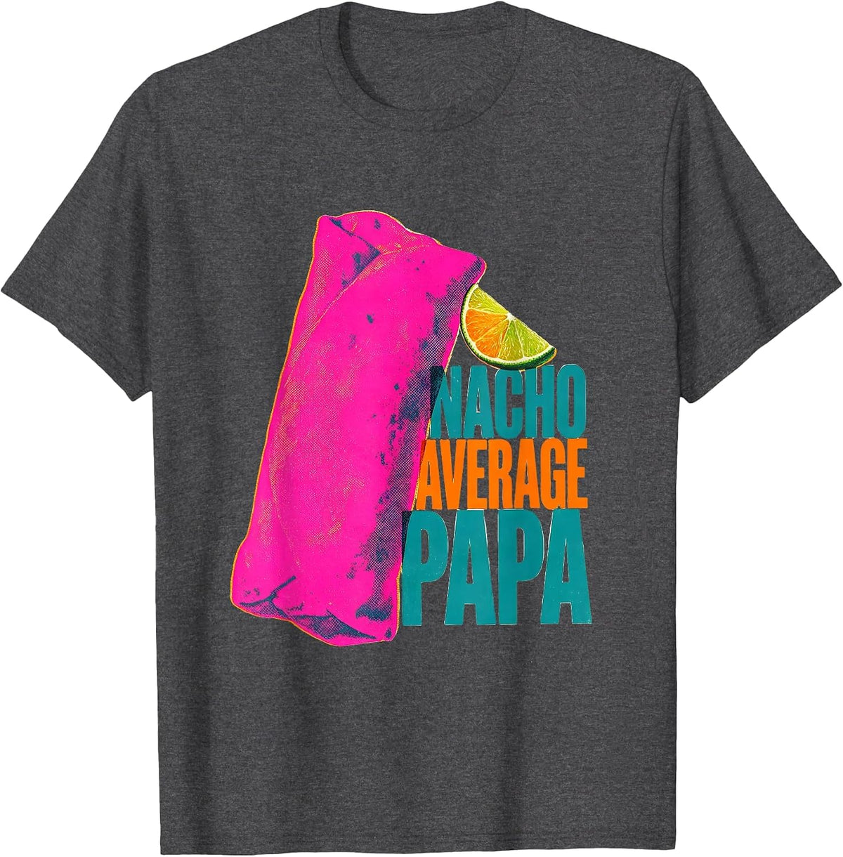 Nacho Average Papa Funny Grandpa Cinco De Mayo T-Shirt - Dark Heather Grey