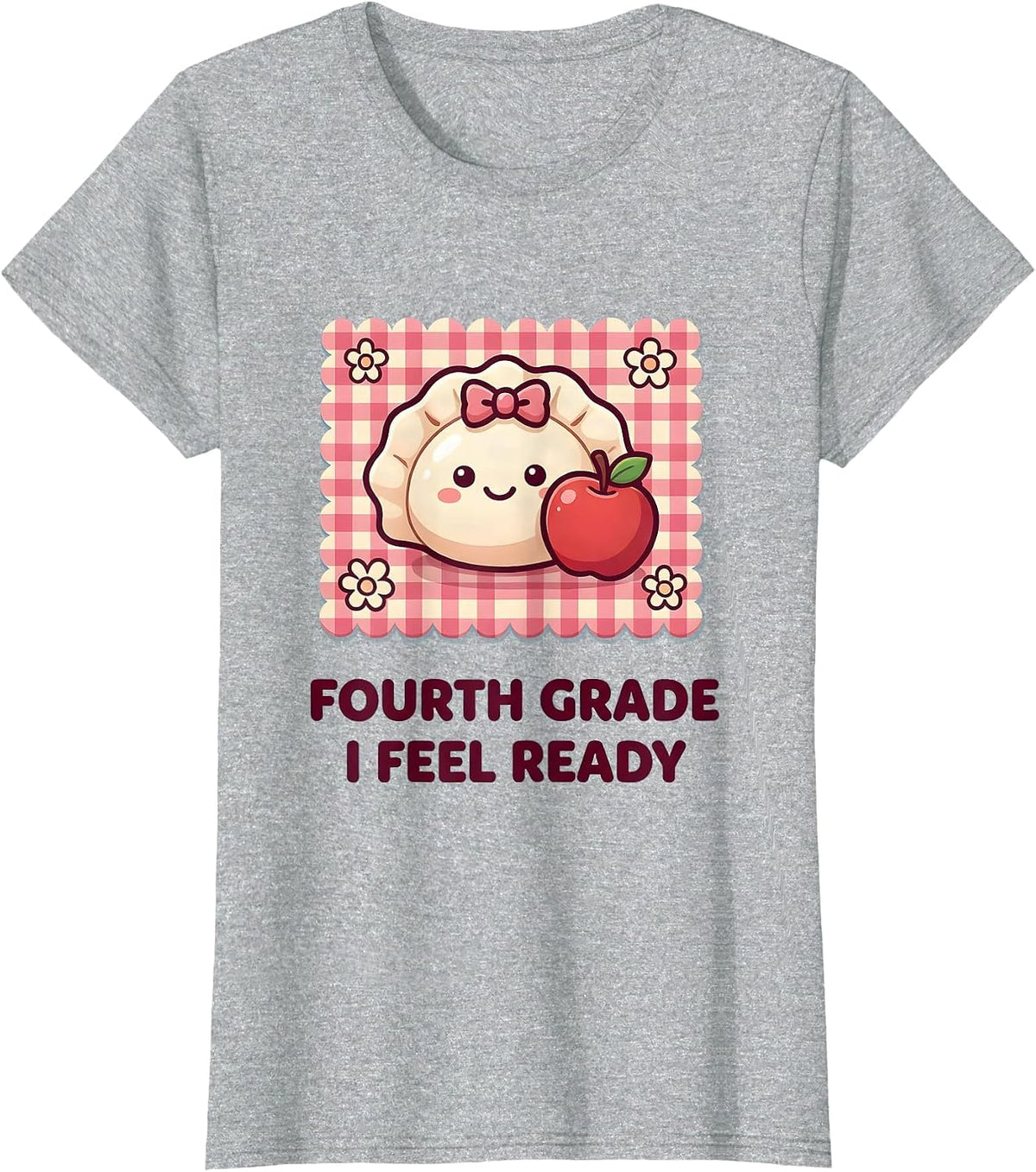 Women's Fourth Grade I Feel Ready Cute Dumpling Back to School Girl T-Shirt - Heather Grey