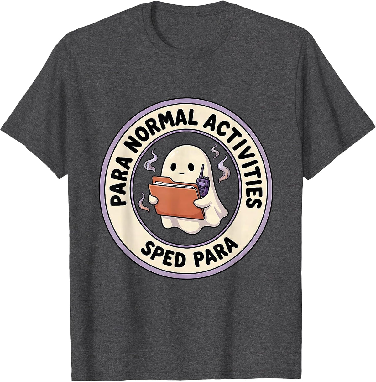 Men's Para Normal Activities SPED Para Ghost Funny T-Shirt - Dark Heather Grey
