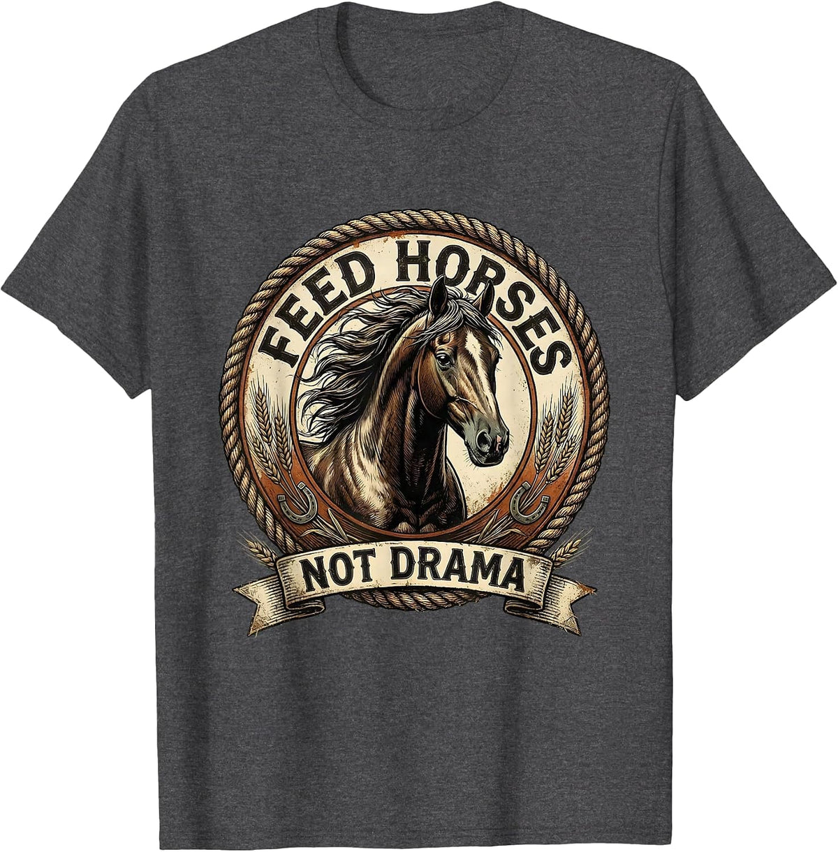 Feed Horses Not Drama Equestrian Design T-Shirt - Dark Heather Grey