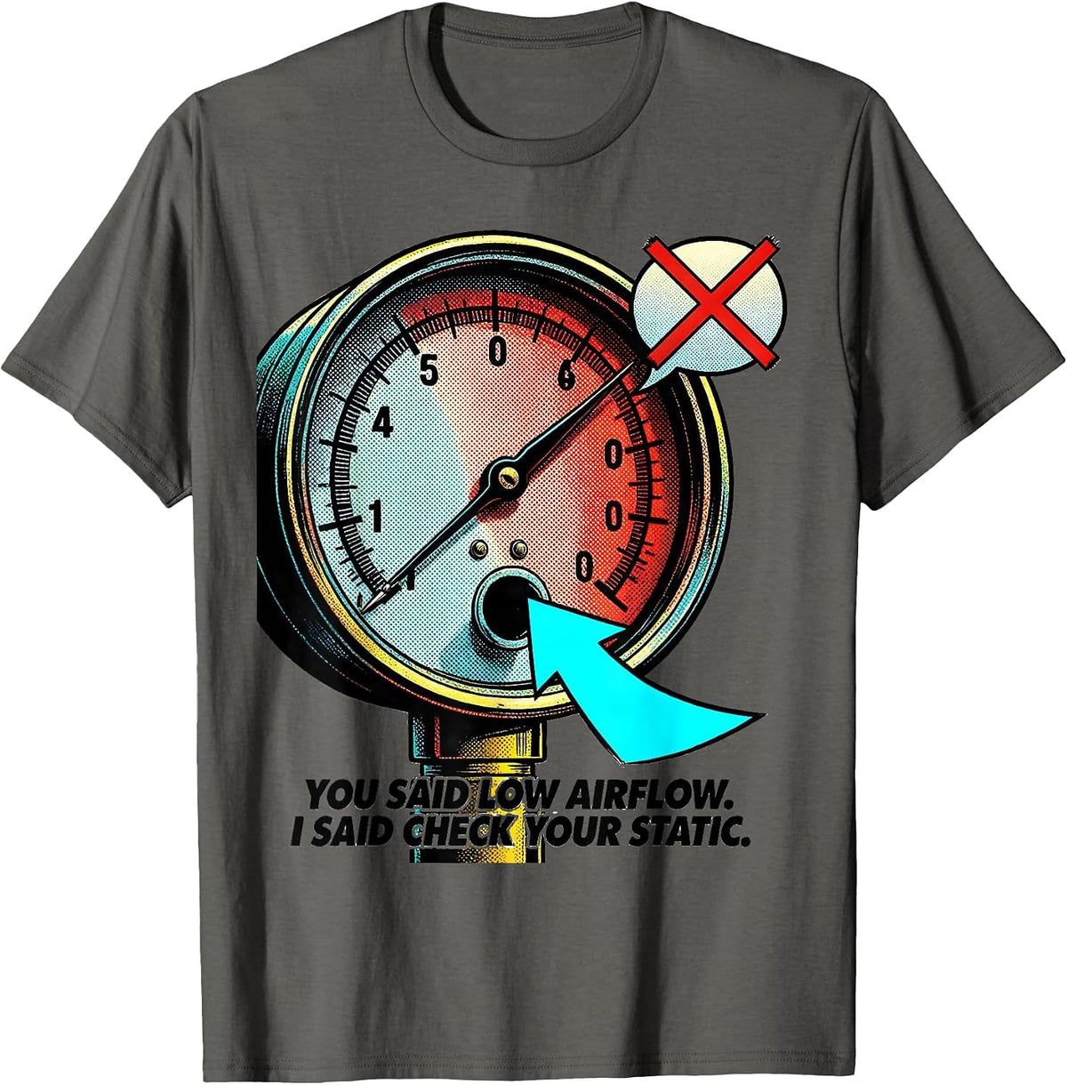 Men's You Said Low Airflow I Said Check Your Static Funny HVAC T-Shirt - Asphalt Grey