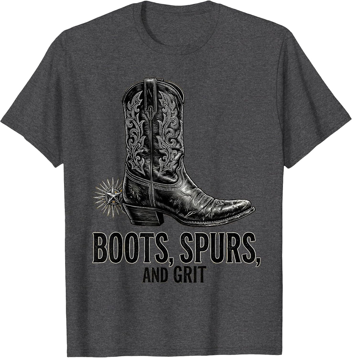 Boots Spurs and Grit Western Cowboy Design T-Shirt - Dark Heather Grey