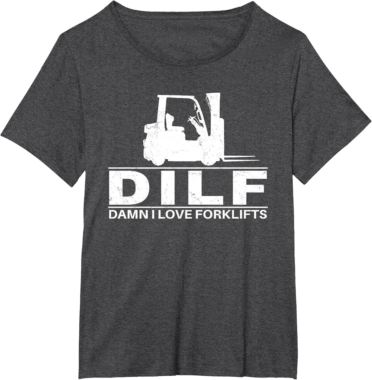 DILF Damn I Love Forklifts T-Shirt - Dark Heather Grey