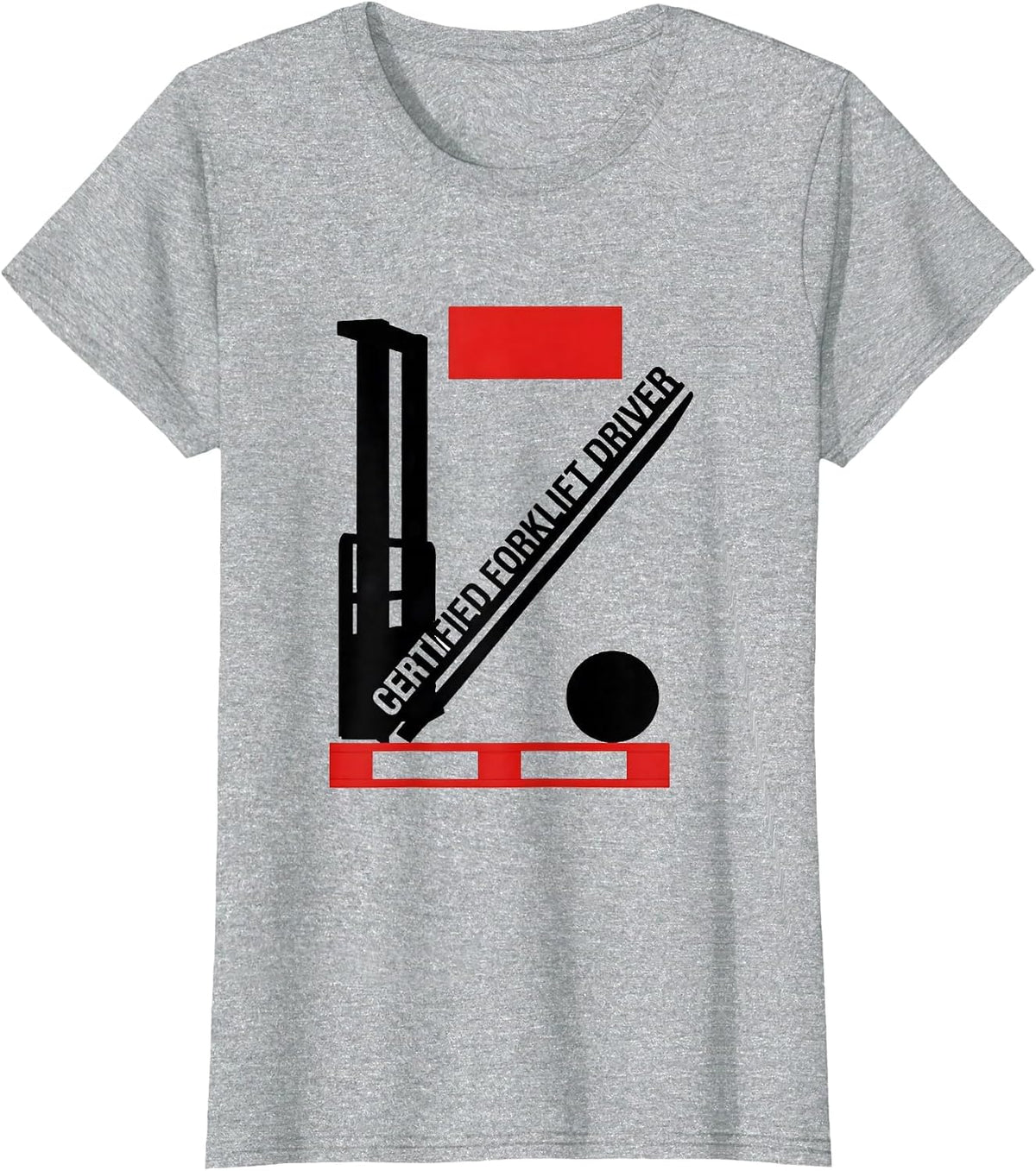 Certified Forklift Driver Funny Forklift Operator Warehouse T-Shirt - Heather Grey