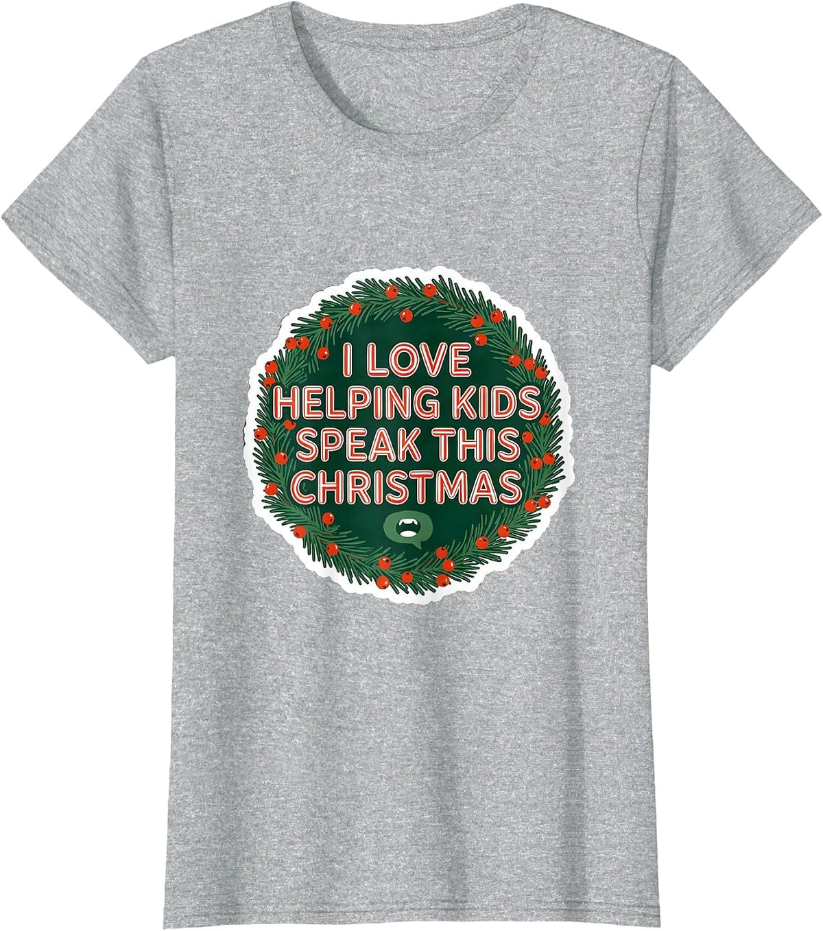 Women's I Love Helping Kids Speak This Christmas Speech Therapist T-Shirt - Heather Grey