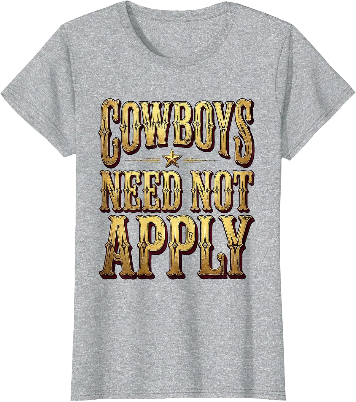 Cowboys Need Not Apply Bold Cowgirl Design T-Shirt - Heather Grey