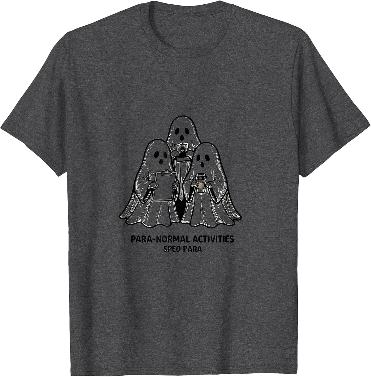 Para-Normal Activities SPED Para Ghost Teacher Halloween T-Shirt - Dark Heather Grey
