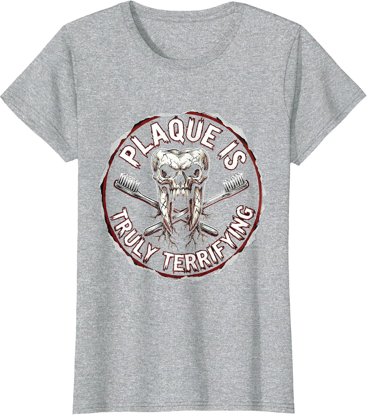 Plaque Is Truly Terrifying Dental Halloween Design T-Shirt - Heather Grey