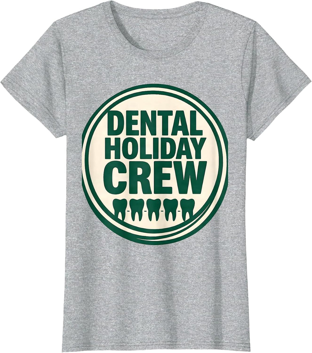 Women's Dental Holiday Crew Funny Dentist Christmas Dental Team Crew T-Shirt - Heather Grey