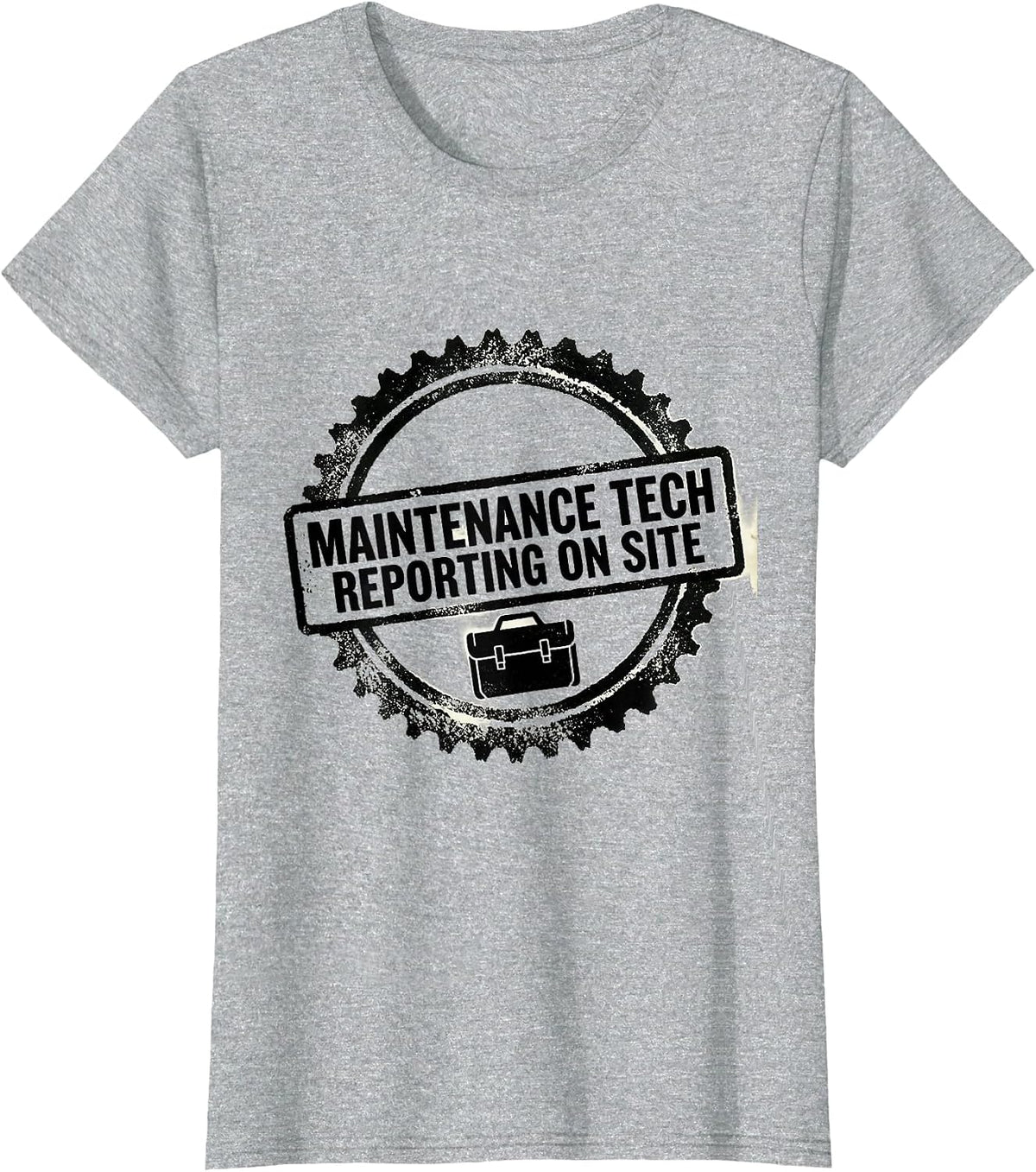 Maintenance Tech Reporting On Site Funny Maintenance T-Shirt - Heather Grey