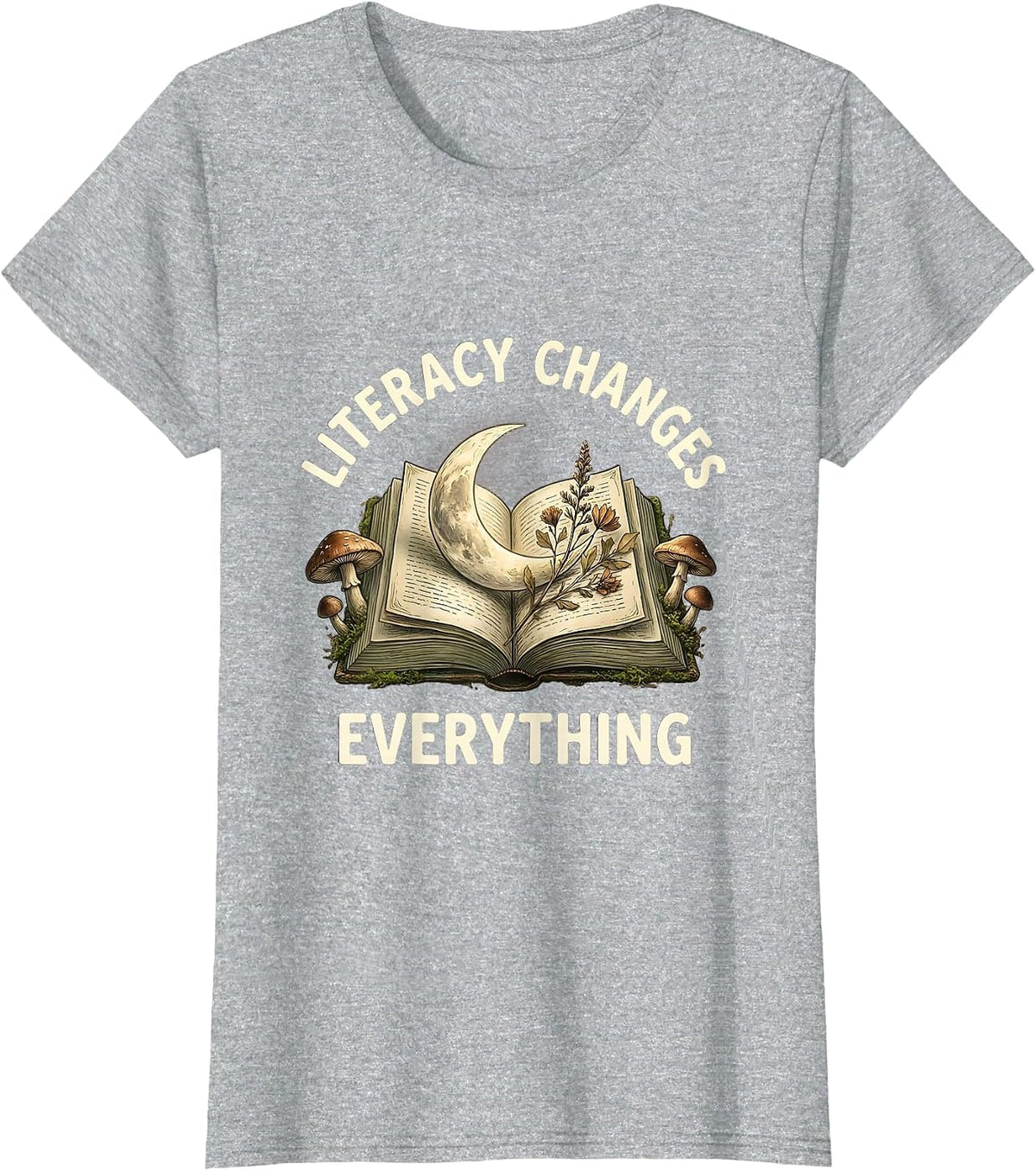 Literacy Changes Everything Reading Teacher Design T-Shirt - Heather Grey