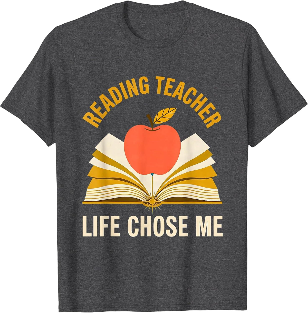 Reading Teacher Life Chose Me Educator Design T-Shirt - Dark Heather Grey