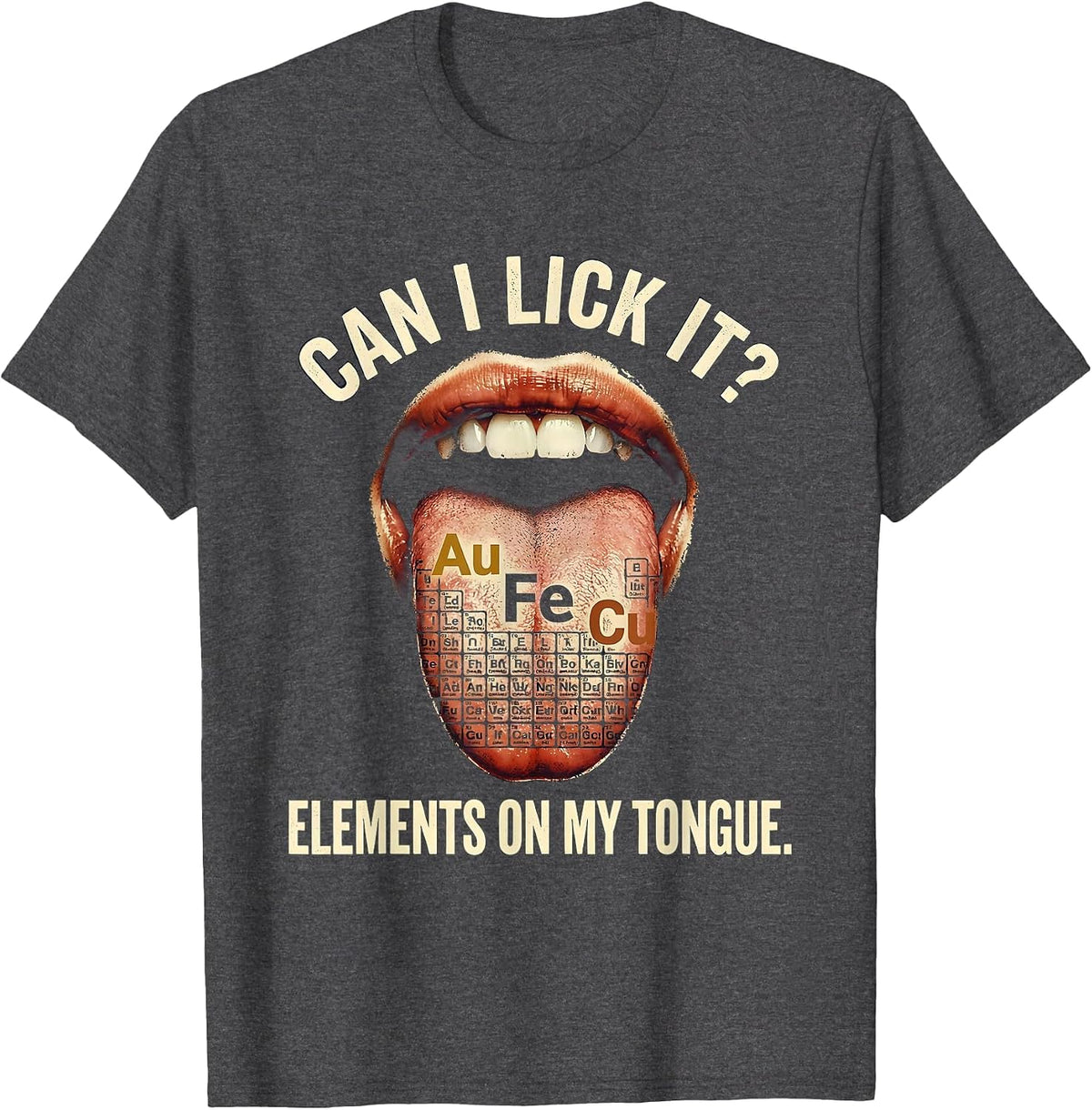 Men's Can I Lick It Periodic Table Elements Design T-Shirt - Dark Heather Grey