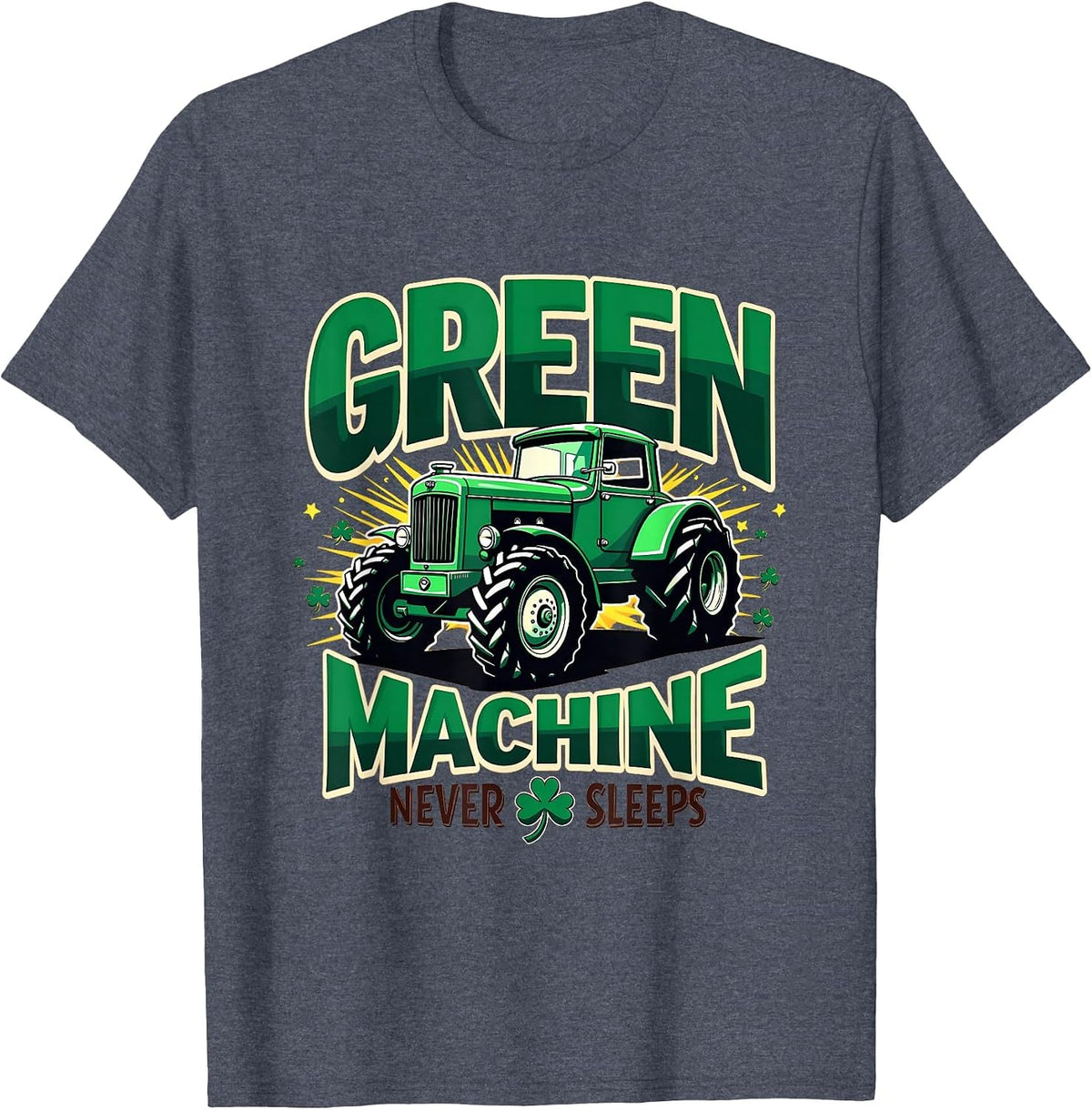 Green Machine Never Sleeps St Patricks Day T-Shirt - Heather Blue