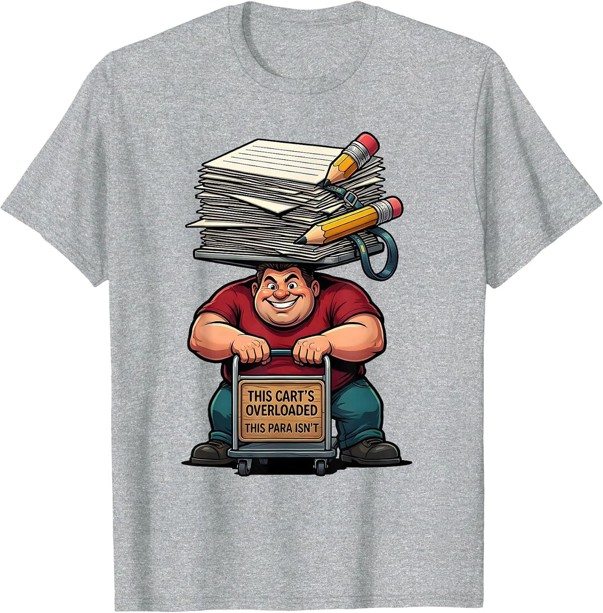 Men's This Cart's Overloaded, This Para Isn't Funny Paraeducator T-Shirt - Heather Grey