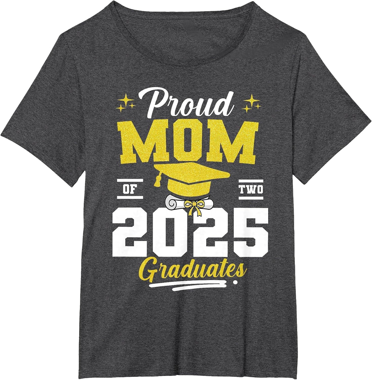 Proud Mom of Two Class of 2025 Graduates Twins Graduation T-Shirt - Dark Heather Grey