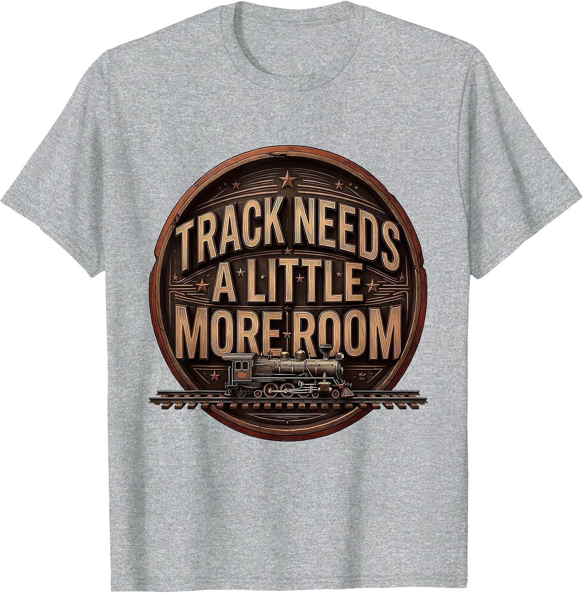 Men's Track Needs A Little More Room Funny Train Enthusiast Model T-Shirt - Heather Grey