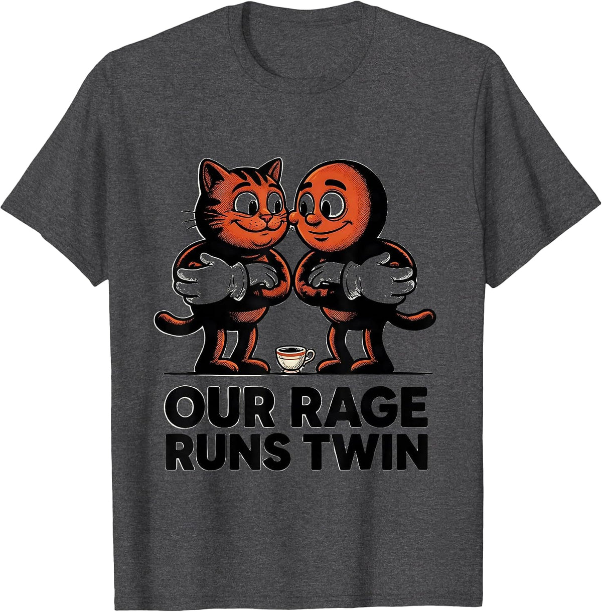 Our Rage Runs Twin Retro Cartoon Cat Meme Funny T-Shirt - Dark Heather Grey