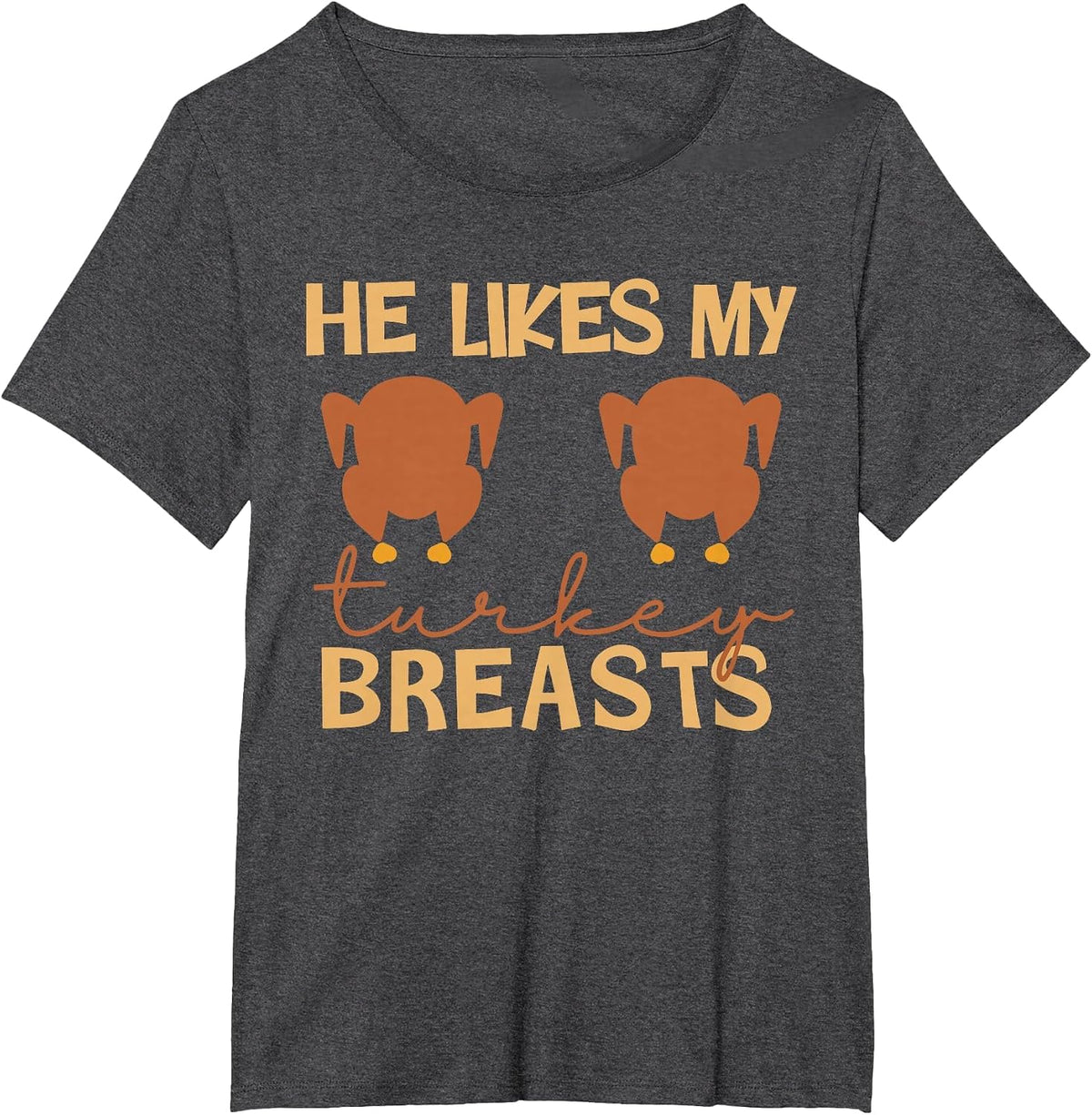 He Likes My Turkey Breasts Couple Matching Thanksgiving T-Shirt - Dark Heather Grey