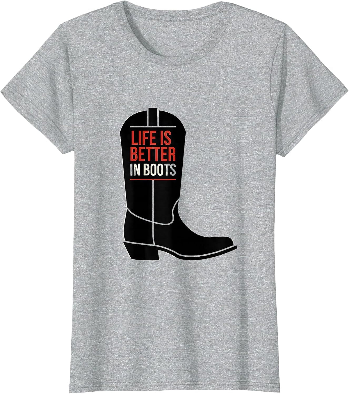 Life Is Better In Boots Cowboy Design T-Shirt - Heather Grey