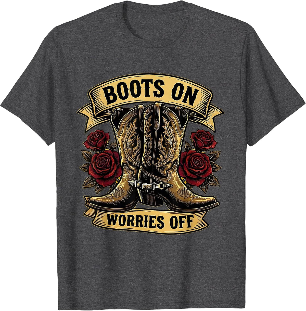 Boots On Worries Off Cowboy Design T-Shirt - Dark Heather Grey