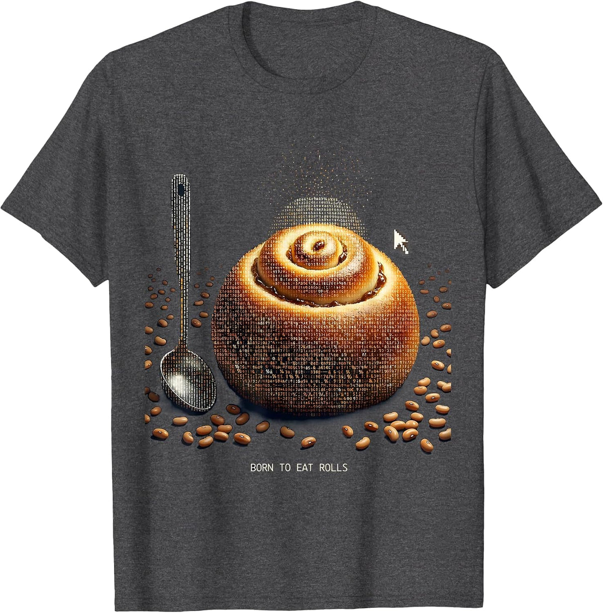 Born to Eat Rolls Thanksgiving Food Lover Design T-Shirt - Dark Heather Grey