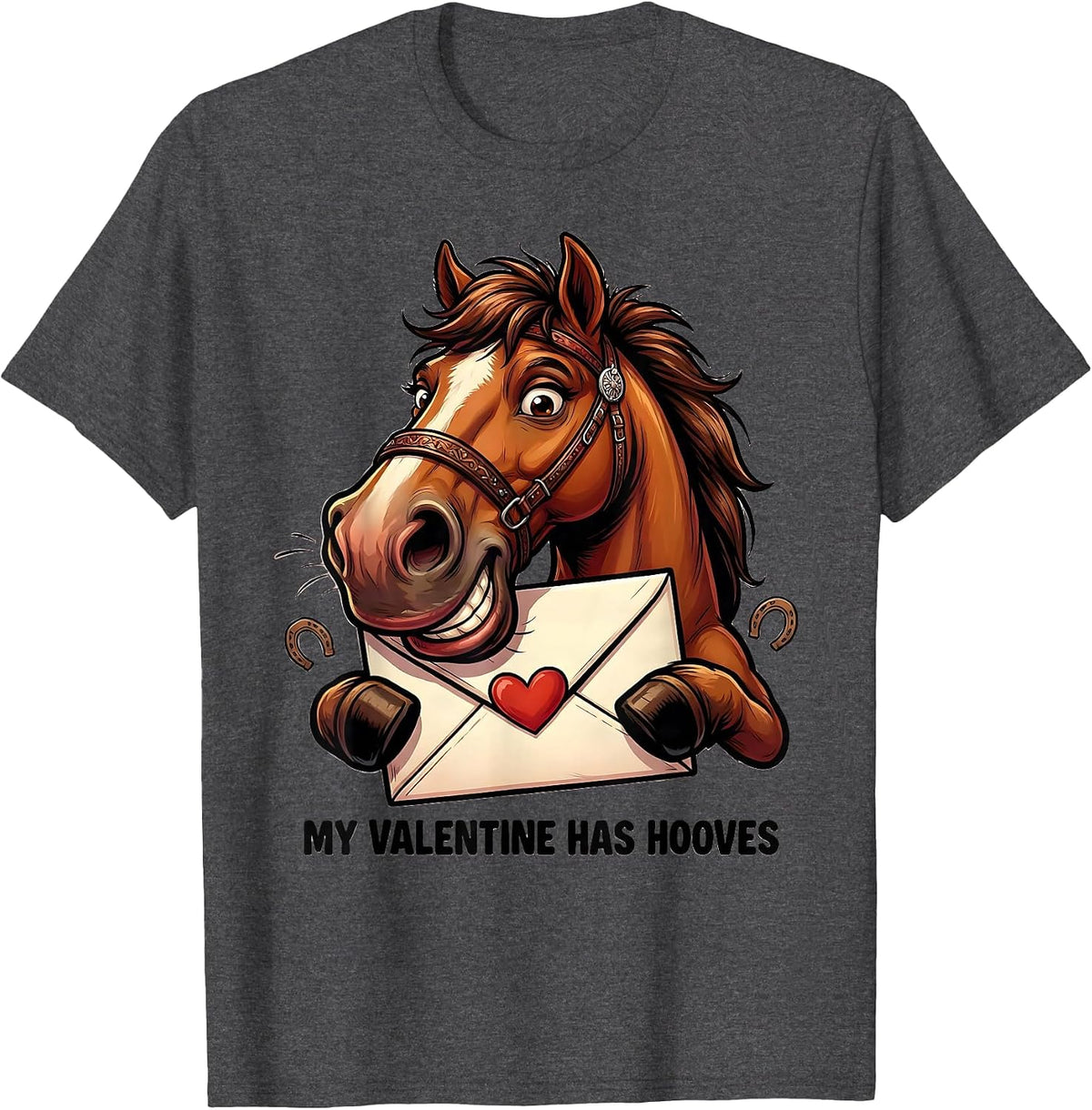 My Valentine Has Hooves Funny Horse Lover Equestrian Humor T-Shirt - Dark Heather Grey