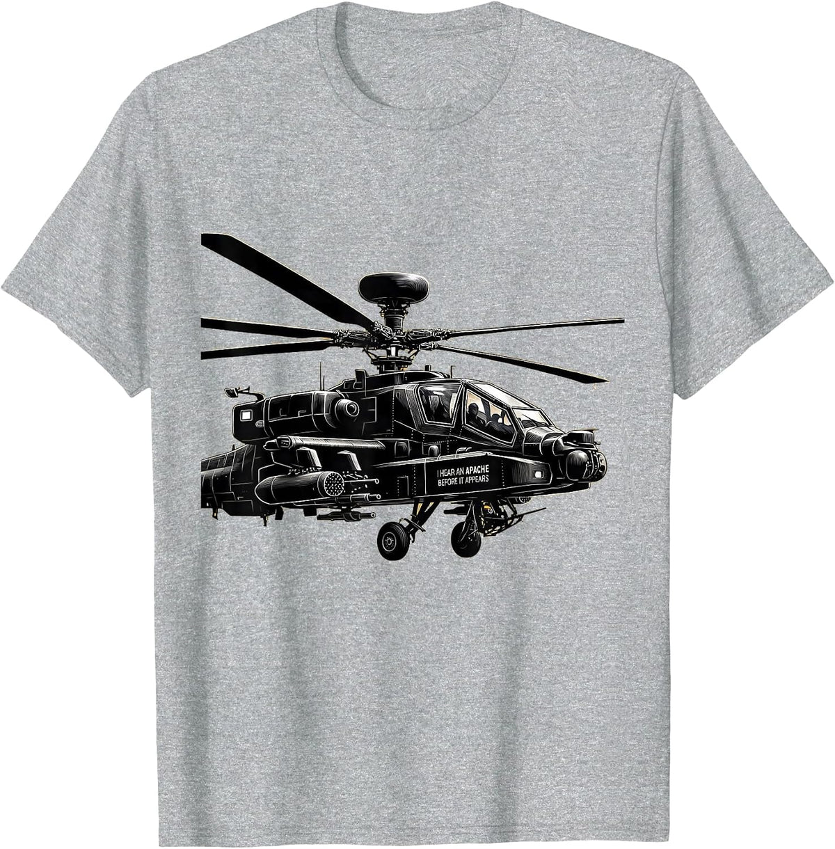 Men's I Hear An Apache Before It Appears Military Aviation Veteran T-Shirt - Heather Grey