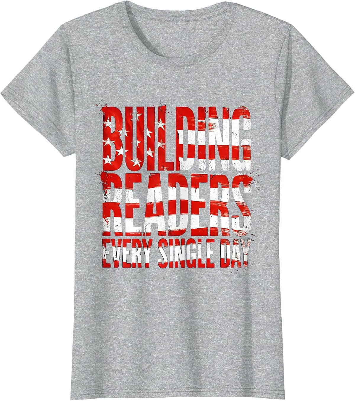 Building Readers Every Single Day Reading Teacher T-Shirt - Heather Grey