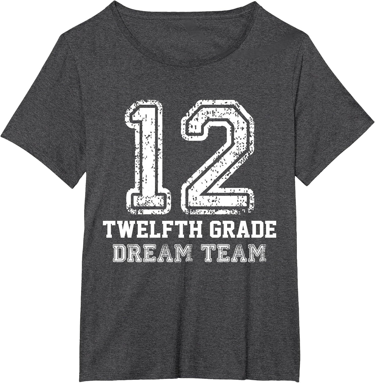 Back to School Twelfth Teacher Senior 12th Grade Dream Team T-Shirt - Dark Heather Grey