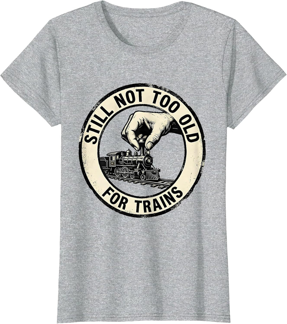 Women's Still Not Too Old For Trains Rubber Stamp Train Enthusiast T-Shirt - Heather Grey