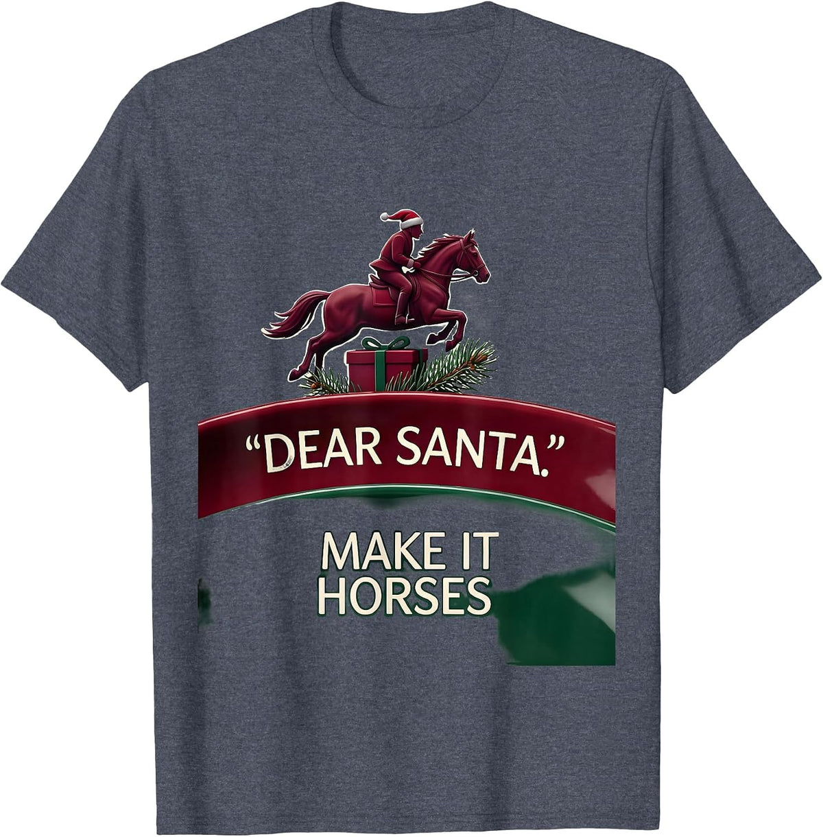 Dear Santa Make It Horses Funny Horse Lover Christmas Pajama T-Shirt - Heather Blue