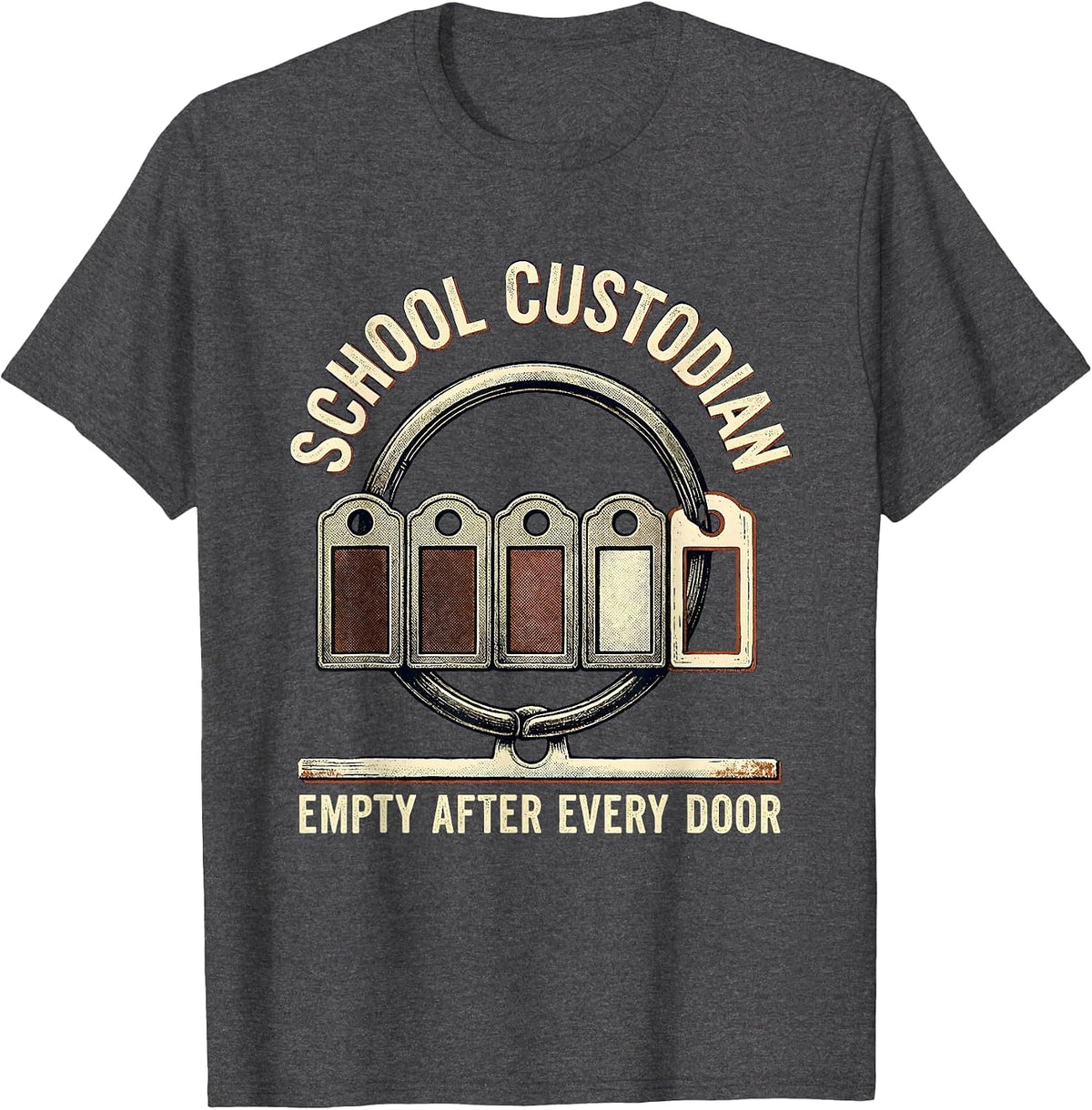 Men's SCHOOL CUSTODIAN, EMPTY AFTER EVERY DOOR Vintage T-Shirt - Dark Heather Grey